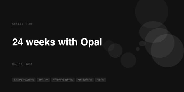 Thoughts on Screen Time apps - 24 weeks in